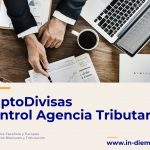 Monedas Virtuales y Agencia Tributaria. Criptodivisas-Control Hacienda-Anteproyecto Ley-Abogados especialistas en Criptomonedas-IN DIEM
