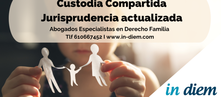 Custodia Compartida | Jurisprudencias