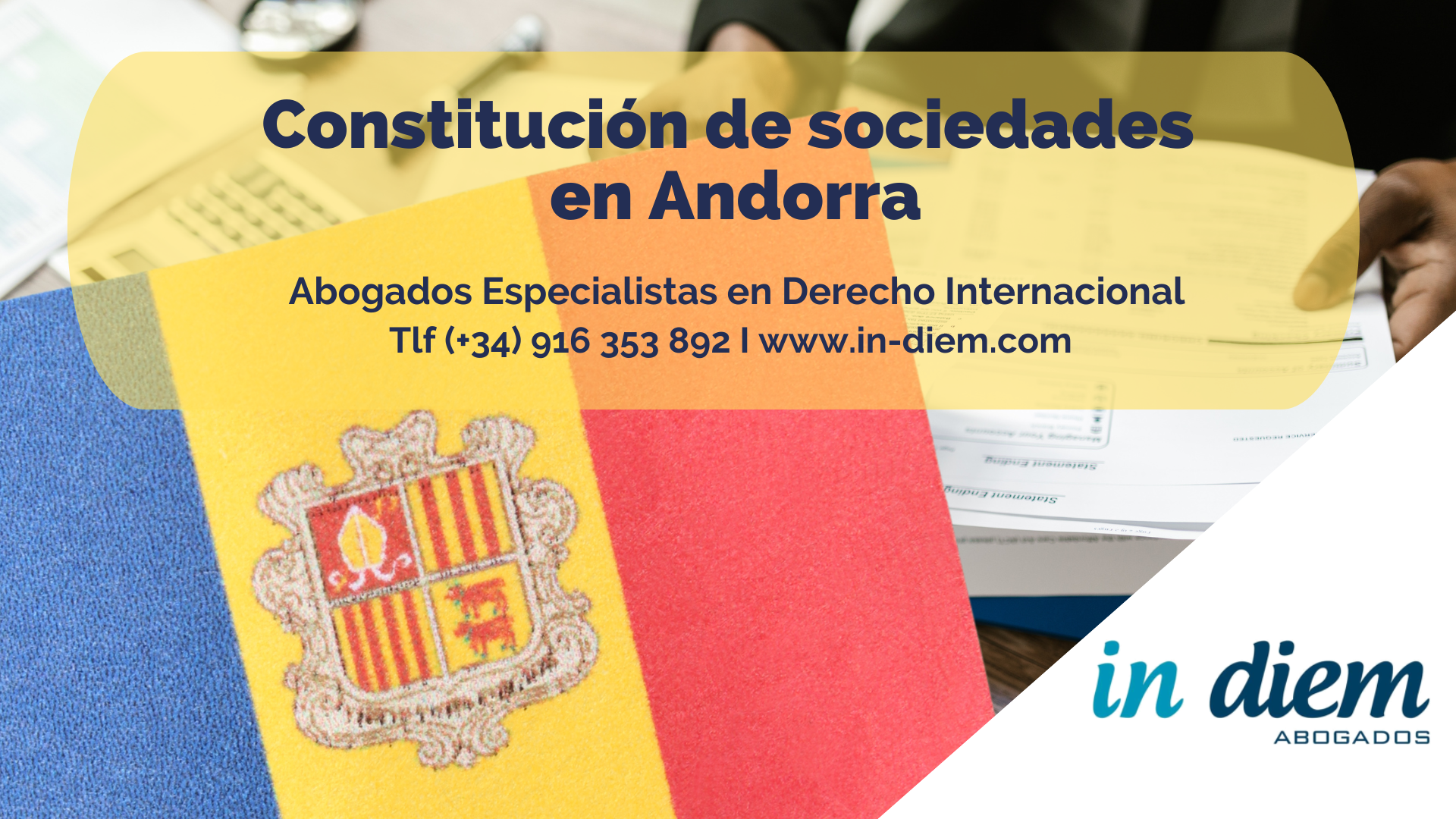 In Diem abogados área internacional constitucion de sociedades en andorra. Constitucion de sociedades en el extranjero