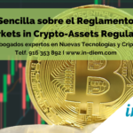 Guía Sencilla sobre el Reglamento MiCA (Markets in Crypto-Assets Regulation)