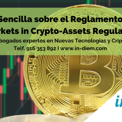 Guía Sencilla sobre el Reglamento MiCA (Markets in Crypto-Assets Regulation)