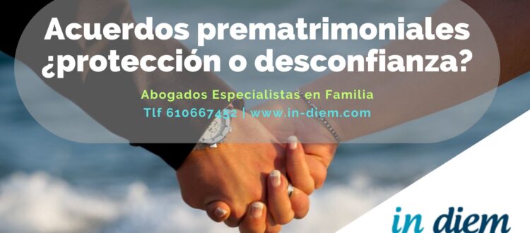 Acuerdos prematrimoniales: ¿protección o desconfianza? Todo lo que debes saber antes de firmar