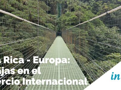 Ventajas Comercio Internacional Costa Rica y Europa - Abogados IN DIEM