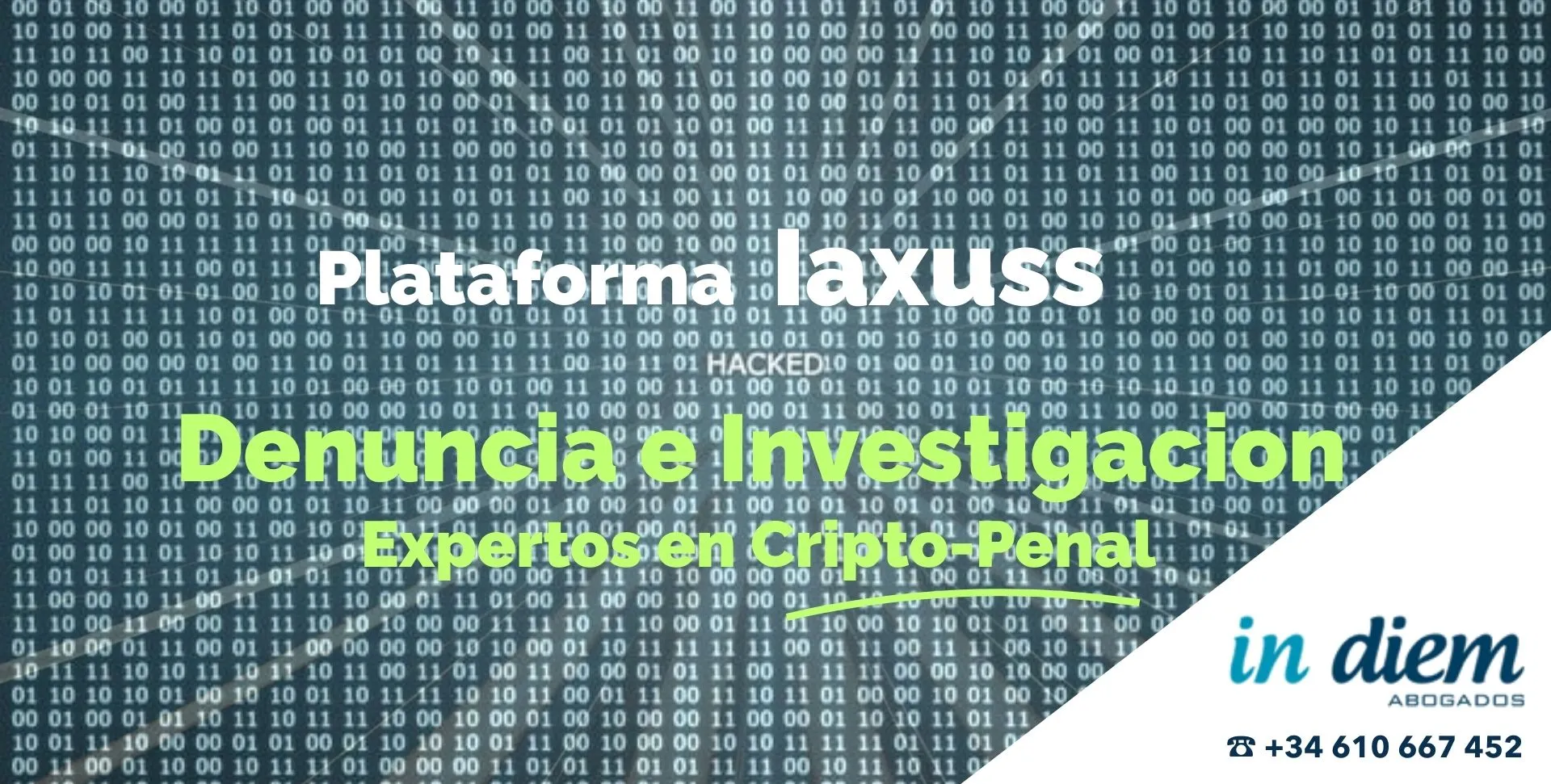 Plataforma Iaxuss. Denuncia e Investigación. Expertos en Cripto-Penal. IN DIEM Abogados.