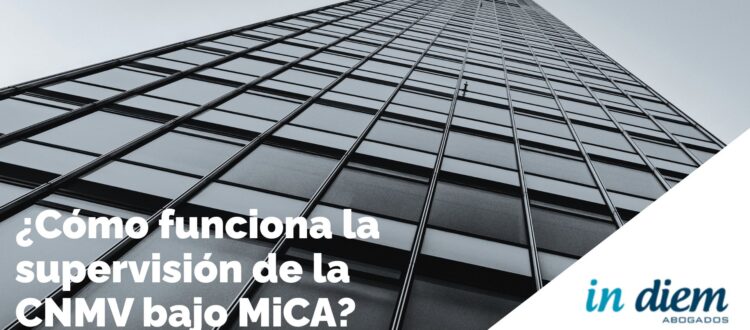 Infographic of the CNMV supervision process under MiCA and the steps for CASP registration, prepared by IN DIEM Abogados and Cryptoveritas 360.