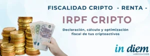 Personal Income Tax on Cryptocurrencies - Crypto Tax Return - IN DIEM Abogados