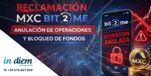 Reclamación MXC Bit2Me por anulación de operaciones y bloqueo de fondos en exchange