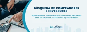 busqueda compradores inversores empresa analisis oportunidades inversion