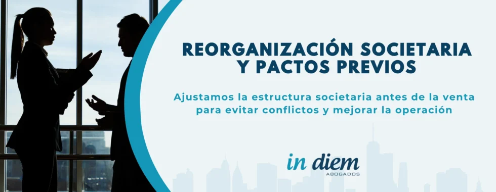 reorganizacion societaria empresa pactos previos socios antes venta empresa